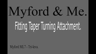 Myford Lathe - Fitting Taper Turning Attachment.