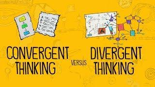 Convergent Thinking Versus Divergent Thinking