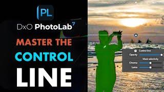 DXO PHOTOLAB 7: 4 CONTROL LINE  TIPS FOR BETTER MASKING