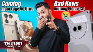 Nothing Phone (3) Bad News, moto Edge 50 Ultra Coming, CMF Phone 1 Launch, Apple Foldable -#TTN1581