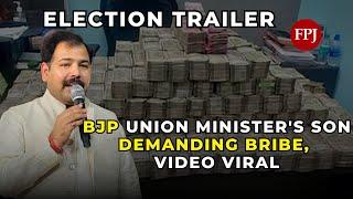 Exposed: The Scandalous Money Demand in BJP Union Minister's Son Viral Video