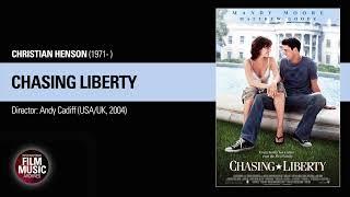 CHASING LIBERTY (Christian Henson, 2004)