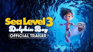 Sea Level 3: Dolphin Boy (2024) Official Trailer - Polina Workman, Kay Rommel, Stephen Peter Krisel