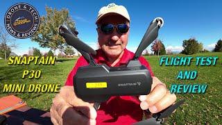 Snaptain P30 Sub 250g Mini Drone - Introduction and Full Flight Review