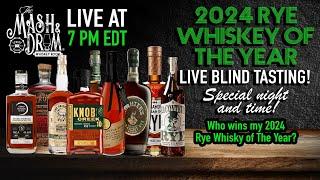 2024 Rye Whiskey Of The Year! 16 Rye LIVE Blind Tasting and Ranking!