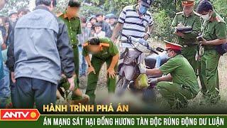 Cơn lốc hận thù của lũ sát nhân giết bạn tàn ác nhất năm 2024 | Hành trình phá án | ANTV
