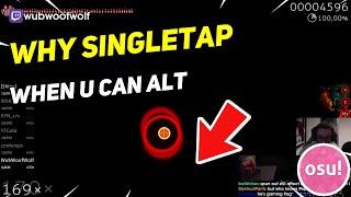 WHY SINGLETAP WHEN U CAN ALT    | Daily Osu Stream Highlights