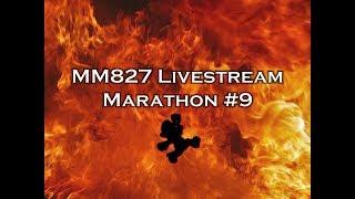 MM827 Livestream Marathon #9