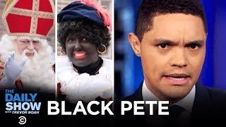 De controversiële “Zwarte Piet”-traditie van Nederland - The Daily Show