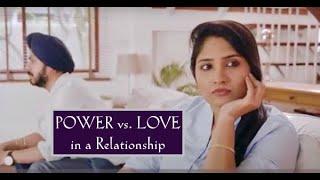 RELATIONSHIP WISDOM - Power vs Love: Which Path Are You Choosing?
