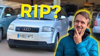 End of the road for my cheap Audi A2?