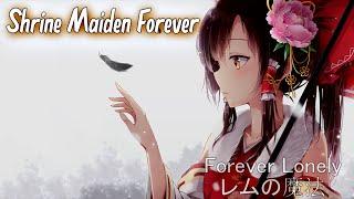 Japanese Sad Song —「 Forever Lonely 」Shrine Maiden Forever 【永遠の巫女】| Lyrics MV