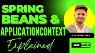 Understanding Beans and ApplicationContext in Spring Framework