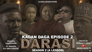 KADAN DAGA CHIKIN  EPISODE 2 DARASI SEASON 1