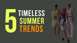 5 Timeless Summer Trends (Without Buying Anything New)
