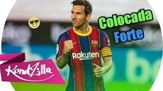 Lionel Messi - Colocada Forte(Mc Niack)