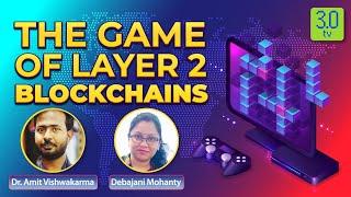 What is Layer 2 Blockchain Technology? | The Game of Layer-2 Blockchain | 3.0 TV