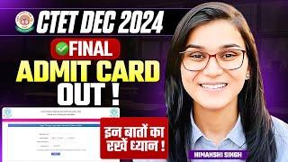 CTET Dec 2024 Admit Cards Out by Himanshi Singh