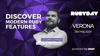 Discover Modern Ruby features | Lucian Ghinda | rubyday 2024