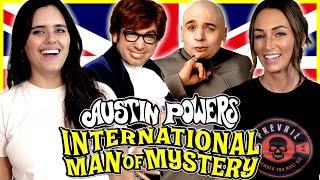 The GIRLS watch AUSTIN POWERS: INTERNATIONAL MAN OF MYSTERY || Movie Reaction