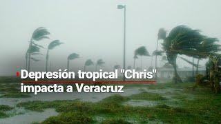 ¡Ya tocó tierra! | Depresión tropical "#Chris" llega al norte de #Veracruz; provoca fuertes lluvias