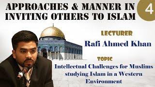 Intellectual Challenges for Muslims studying Islam in a Western Environment - Rafi Ahmed Khan -