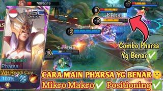 TIPS MAIN PHARSA BIAR KELIATAN PRO! CARA COMBO, POSITIONING DLL! BUILD PHARSA TERSAKIT 2024 - MLBB