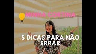 MINHA CORTINA SOB MEDIDA! 5 DICAS PARA NÃO ERRAR NA ESCOLHA DAS CORTINAS - TV CASA CLEAN