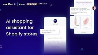 Introducing Manifest AI: An AI shopping assistant for Shopify Stores!