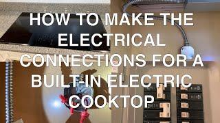 How to make the electrical connections for a built-in electric cooktop