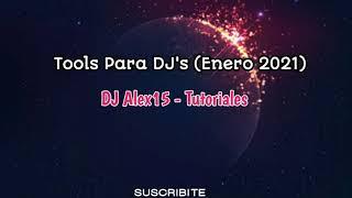 Tools #2 (Enero 2021) - DJ Alex15