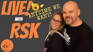 Live! with RSK!!! It's Saturday 5/11/24