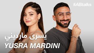 #ABtalks with Yusra Mardini - مع يسرى مارديني | Chapter 157