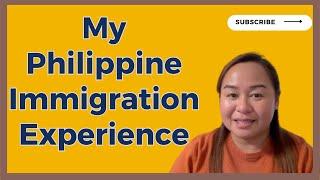 My Philippine Immigration Experience | Travel Tips | Episode 27 | #immigrationjourney #filamcouple