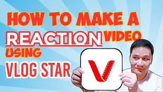 VLOG STAR: How to make a Reaction Video (2020) tagalog audio #reactionvideo#vlogstar