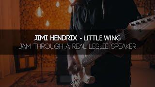 LITTLE WING // JIMI HENDRIX // REAL LESLIE JAM
