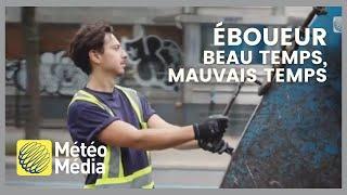 Les exigences du métier d'éboueur  | Beau Temps  Mauvais Temps