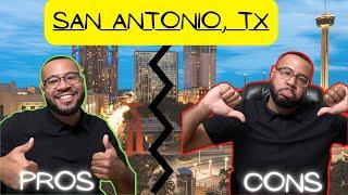 PROS & CONS OF LIVING IN SAN ANTONIO TEXAS | MOVING TO SAN ANTONIO TEXAS | SAN ANTONIO TEXAS