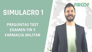 SIMULACRO  1 FIRCOF PREGUNTAS TEST EXAMEN FIR Y FARMACIA MILITAR