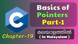 Pointers in C Part-1 | Basics Of C Programming - 19 | C Tutorial in Malayalam