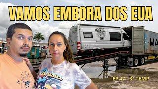 VAMOS EMBORA DOS EUA - EP 47 - 3ª TEMP