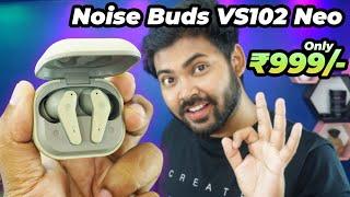 Low Budget Earbuds Noise Buds VS102 Neo | 50ms Low Latency with Quad ENC Mic