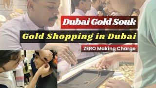 Gold Shopping in Dubai | Dubai Gold Souk | Gold Zero Making Charge Shops in Dubai