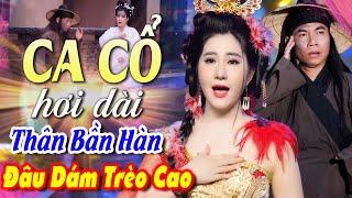 ÔM MỐI HẬN Ca Cổ Cải Lương Hơi DàiMai Phương Thảo, Thanh Hoàng Ca Cổ Hơi Dài 1000 ChữCa Cổ Hay