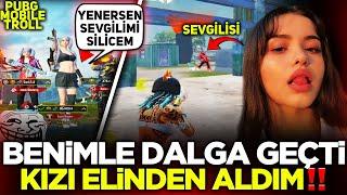 SEVGİLİSİNİ ELİNDEN ALDIM! ARTİSTLİK YAPTI, KÜFÜR ETTİ... AYARI VERDİM! / PUBG MOBİLE TROLL