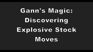 Gann's Magic: Discovering Explosive Stock Moves
