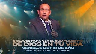 3 Claves para ver el Cumplimiento de Dios en tu Vida | Pastor Juan Carlos Harrigan