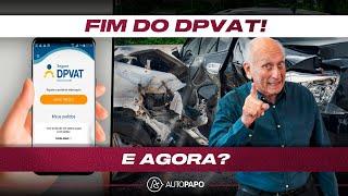 DPVAT ACABOU! O QUE VOCÊ TEM QUE FAZER AGORA?