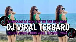 DJ CAMPURAN TERBARU REMIX VIRAL TIKTOK 2024 FULL BASS