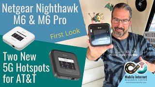 First Look: Netgear Nighthawk M6 & M6 Pro - New Flagship 5G Mobile Hotspots for AT&T